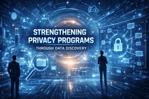 Data Discovery for DPDP Compliance (2026 Guide to Strengthening Your Privacy Program)